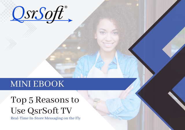 Top 5 Reasons to Use QsrSoft TV