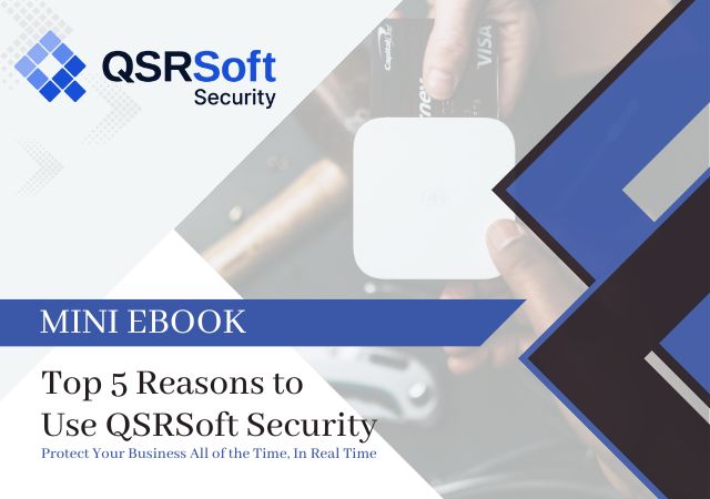Top 5 Reasons to Use QsrSoft Security